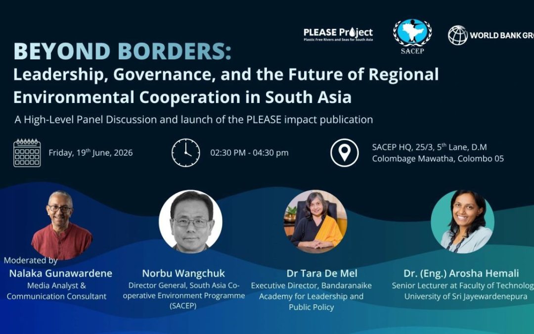 “Beyond Borders” Panel Discussion: Advancing Regional Environmental Cooperation in South Asia
